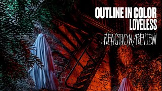Outline in Color | Do Your Worst (feat. Loveless) | Reaction Review