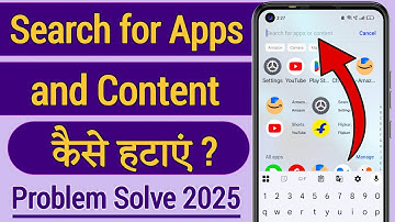 Search app ko kaise hataye !! Search for apps and content kaise hataye !! App search kaise hataye