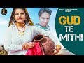 Gud te mithi  full song   jony sharma varsha guliya  latest haryanvi songs haryanavi 2020  rmf