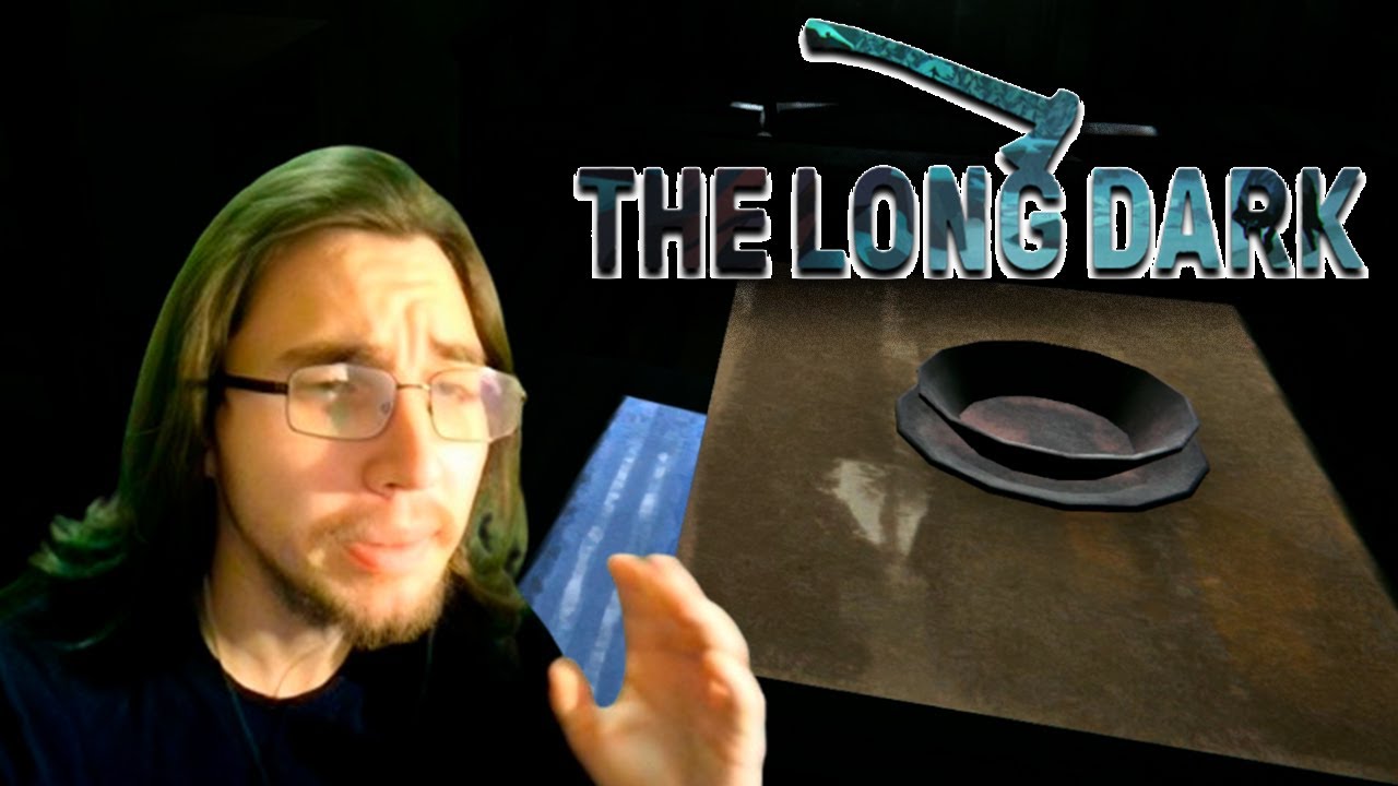 КУЛИНАРНЫЙ ВЫЖИВАЛЬЩИК The Long Dark YouTube