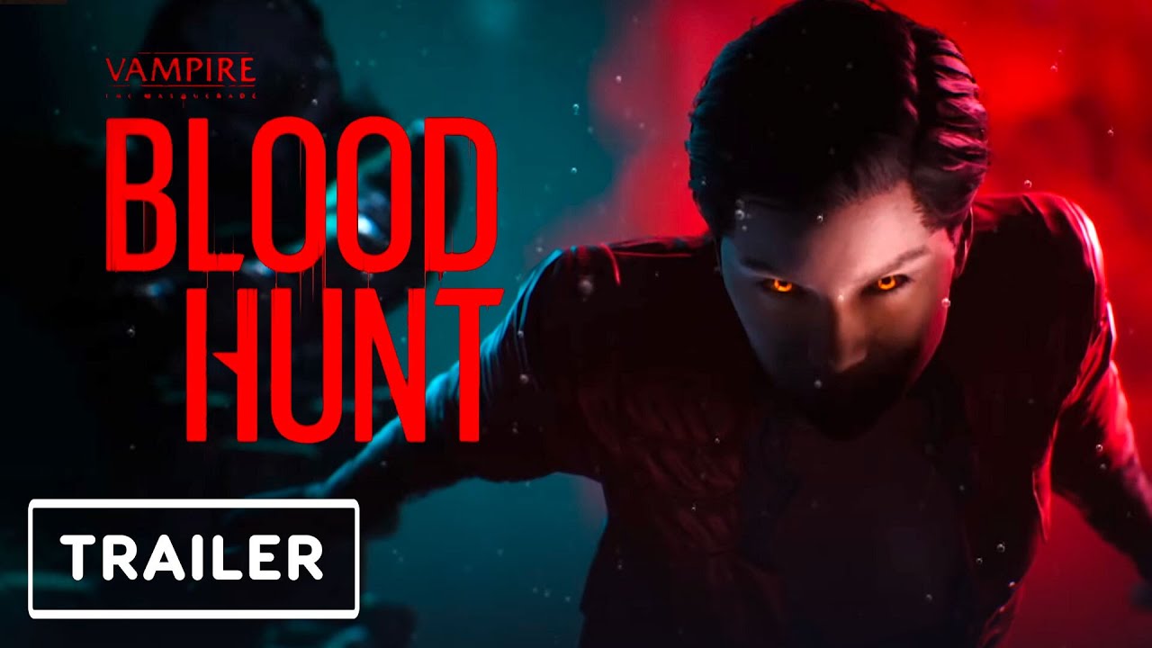 Trailer] 'Vampire: The Masquerade - Bloodhunt' to Sink Its Teeth