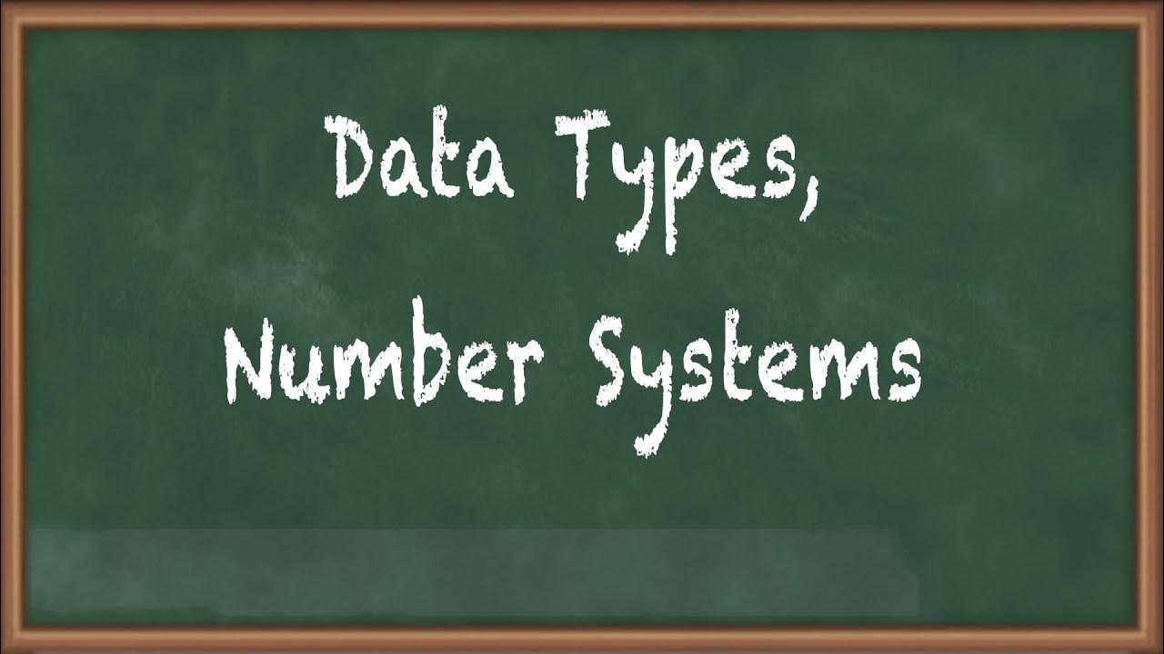 Data Types, Number Systems - Digital Computers - Computer Organization ...