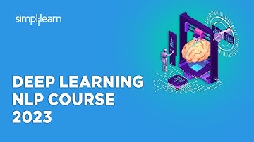 🔥 Deep Learning NLP Course 2023 | NLP Deep Learning Tutorial 2023 | Simplilearn
