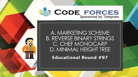 A | B | C. Chef Monocarp | D. Minimal Height Tree | Educational Codeforces Round 97 Div.2 | DP | BFS
