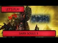 Dark souls 3  episode 2  comment bien dbuter 