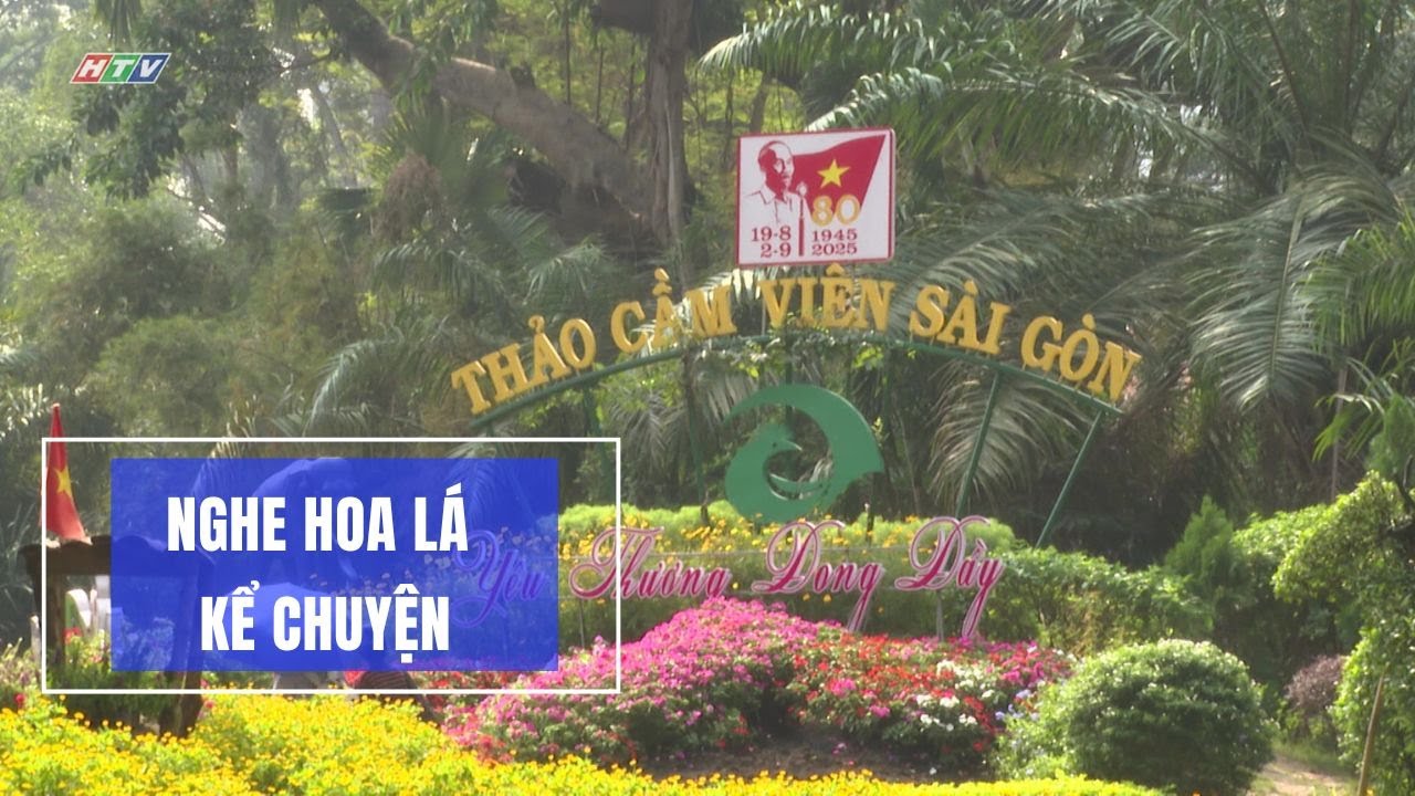 Đến Thảo Cầm Viên nghe hoa lá kể chuyện | HTV Tôi kể