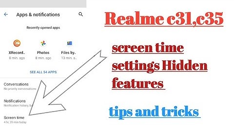 Realme c31, c35 screen time settings Hidden features how to use