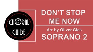 Don't Stop Me Now - SOPRANO 2 | Arr O Gies