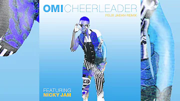 OMI feat. Nicky Jam - Cheerleader (Felix Jaehn Remix) [Cover Art]