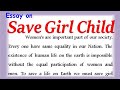 Essay on save girl child in english save a girl child essay in english essay on national girl child