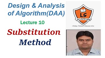 Substitution method in DAA | Design and analysis of algorithm | Lecture 10 | AKTU EXAM| BCS503