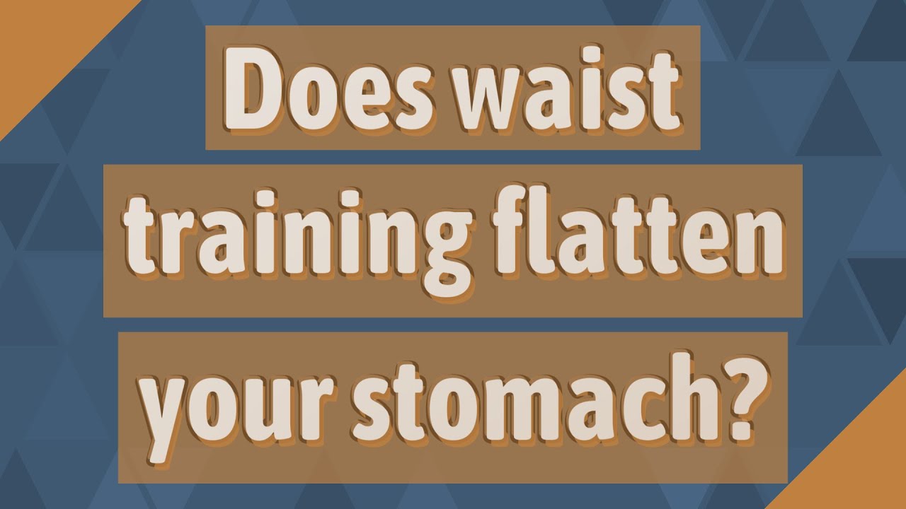 Does waist training flatten your stomach? - YouTube