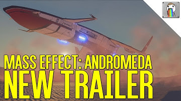 Mass Effect: Andromeda CES 2017 Trailer Thoughts & Analysis