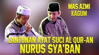 LANTUNAN AYAT SUCI AL QUR'AN - NURUS SYA'BAN
