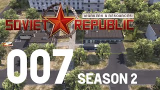 Workers & Resources: Soviet Republic - Season 2 - Ep 007 - First Citizens