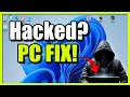 How to Check if Your PC is Hacked (Remove Malware & Virus)