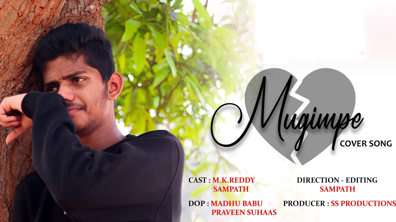 Mugimpe Cover Song MkReddy SSampath SS PRODUCTIONS