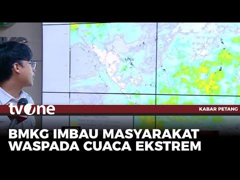 Peringatan Dini Cuaca Ekstrem BMKG Imbau Masyarakat Waspada TvOne