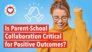 Details Is a Parent-School Collaboration Critical for Positive Outcomes Guide