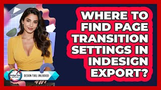 Where To Find Page Transition Settings In InDesign Export?