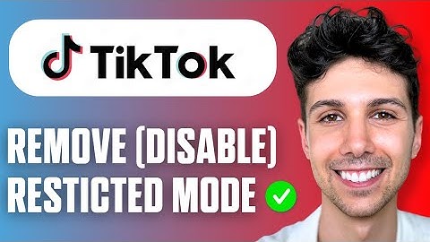 How to Remove (Disable) Restricted Mode On TikTok – Easy Guide 2025