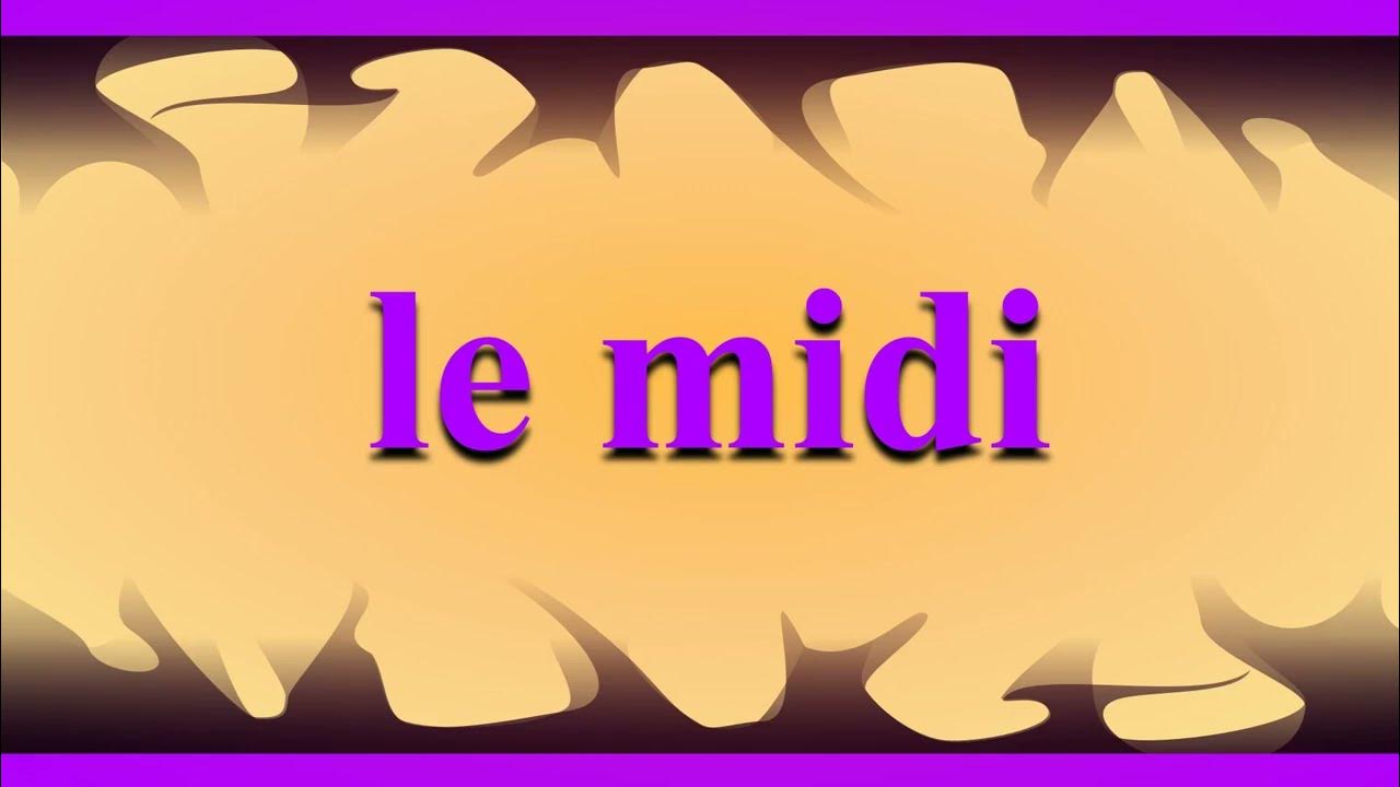 French Lesson How to pronounce (slow & detailed) le midi/noon