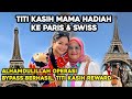 OPERASI BYPASS BERHASIL TITI KASIH REWARD MAMA KE PARIS &amp; SWISS