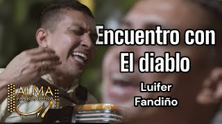 Encuentro con el diablo (Camilo Namen) - Luifer Fandiño