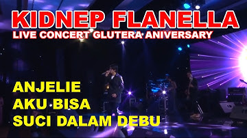 KIDNEP FLANELLA - ANJELIE, AKU BISA, SUCI DALAM DEBU (LIVE)