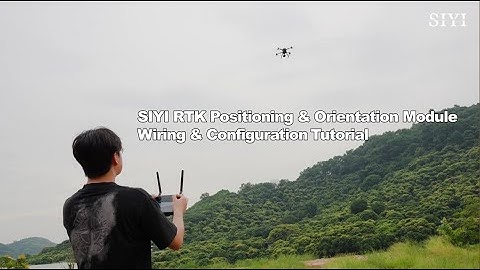 SIYI RTK Positioning and Orientation Module Installation & Configuration Guide