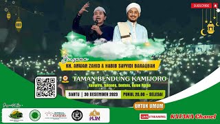 Live KH. Anwar Zahid & Habib Sayyidi Baraqbah Lc ll Taman Bendung Kamijoro