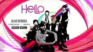 Hello - Ular Berbisa (Official Video Lyrics) #lirik