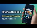 OnePlus Nord CE 5 – All essential tutorials you should know