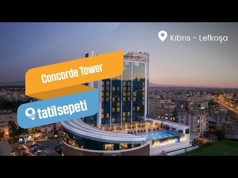TatilSepeti - Concorde Tower