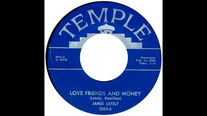 JAMES LATELY & GROUP  LOVE FRIENDS AND MONEY