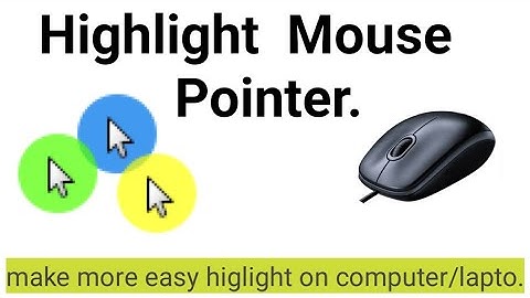 How to Highlight Mouse Pointer Windows 10 // windows 7 free .