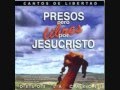 Presos perio libres por Jesucristo-Perseverare.wmv