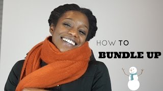 HOW TO BUNDLE UP!!!!!! I'VE MASTERED LAYERING!!!!!!