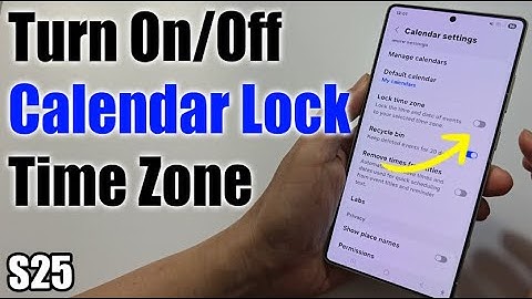 Hoe u de tijdzonevergrendeling van de kalender op de Samsung Galaxy S25 in- of uitschakelt