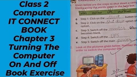 Class 2 | Computer IT CONNECT Book | Chapter 3 Turning The Computer On And Off | Book Exercise |