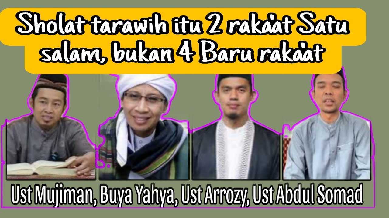 Sholat Tarawih itu 2 raka'at Satu salam bukan 4 raka'at Satu salam 