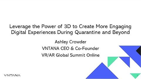 How 3D Can Create More Engaging Digital Experiences - VNTANA