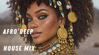 Afro Deep House electronic Soul Mix  Organic Textures U0026 Deep Bass
