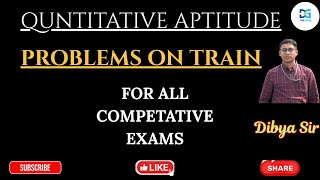 Problems on Train by Dibya Sir || Train Problems Discussion for all competitive exams #mathematics
