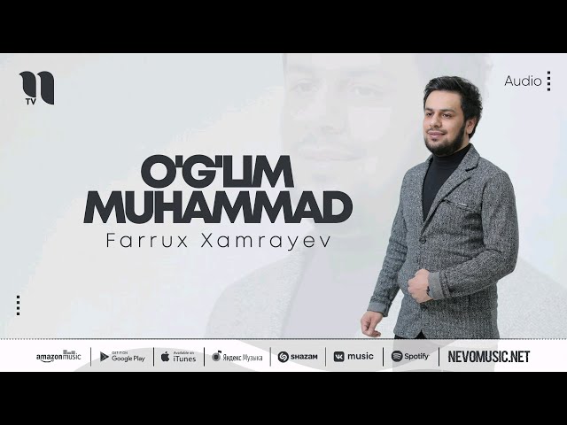 Farrux Xamrayev - O'g'lim Muhammad (audio 2022)