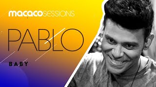 Macaco Sessions: Pablo - Baby