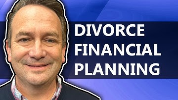 Divorce Financial Planning