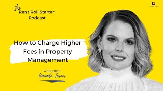 How to Charge Higher Fees in Property Management - with Amanda Turner from Opulence Property QLD