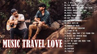 Cover new songs Music Travel Love 2021 - Perfect - music travel love Full album 2021