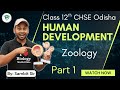 Human Development Class 12 Zoology in Odia | Part 1 | CHSE Odisha Syllabus | MatSciOdia